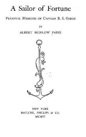 Full Download A Sailor of Fortune - Personal Memoirs of Captain B. S. Osborn (Original Illustrations & Text) (Classic Fiction for Young Adults Book 64) - B.S. Osbon file in ePub