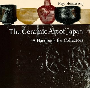Full Download The Ceramic Art of Japan: A Handbook for Collectors - Hugo Munsterberg | ePub