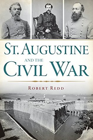 Read St. Augustine and the Civil War (Civil War Series) - Robert Redd file in ePub