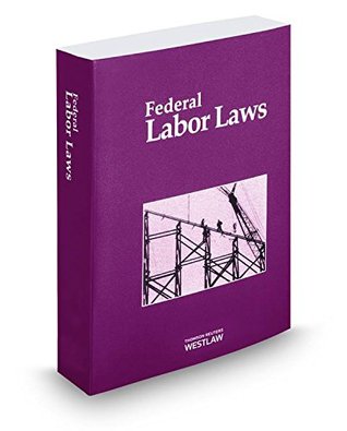 Read Federal Labor Laws 2014: Title 29, U.s. Code, Labor - West Group | ePub