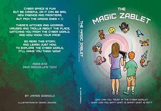 Full Download The Magic Zablet: A story about Cyber Safety, for the next generation. - James Gosnold | ePub