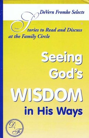 Read Stories to Read and Discuss at the Family Circle: Seeing God's Wisdom in His Ways - Harry Foster | ePub