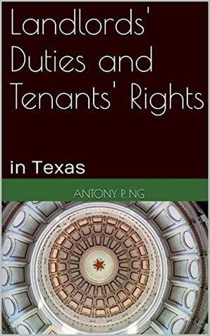 Full Download Landlords' Duties and Tenants' Rights: in Texas - Antony P. Ng file in PDF