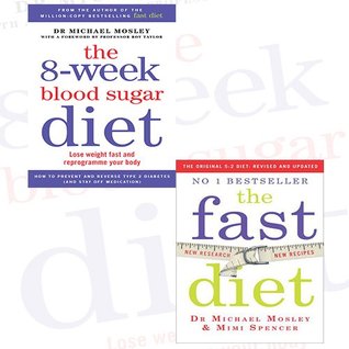 Download Michael Mosley and Mimi Spencer Diet Collection 2 Books Bundle (The 8-Week Blood Sugar Diet: Lose weight fast and reprogramme your body,The Fast Diet: Lose Weight, Stay Healthy, Live Longer - Revised and Updated) - Michael Mosley file in PDF