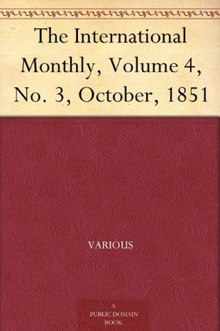 Download The International Monthly, Volume 4, No. 3, October, 1851 - Various | ePub