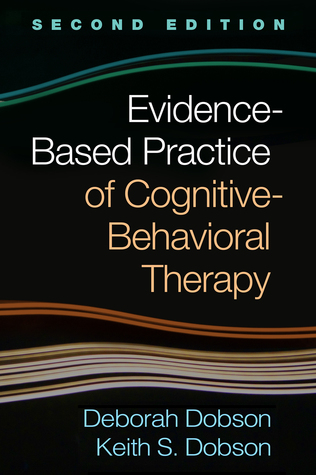Full Download Evidence-Based Practice of Cognitive-Behavioral Therapy, Second Edition - Deborah Dobson | ePub