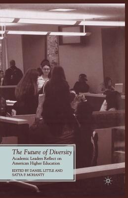 Read Online The Future of Diversity: Academic Leaders Reflect on American Higher Education - Daniel Little file in ePub