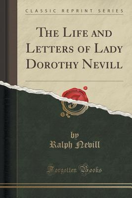 Download The Life and Letters of Lady Dorothy Nevill (Classic Reprint) - Ralph Nevill | ePub