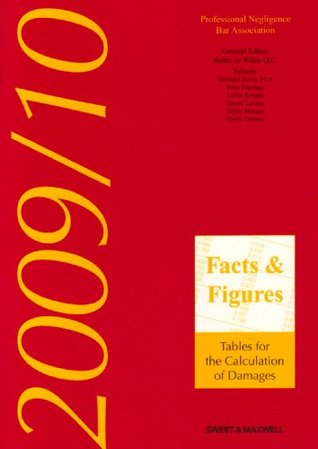 Read Online Facts and Figures 2009/10: Tables for the Calculation of Damages - Robin De Wilde file in PDF
