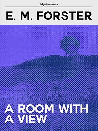 Full Download A Room with a View (Pilgrim Classics Annotated) - E.M. Forster file in ePub