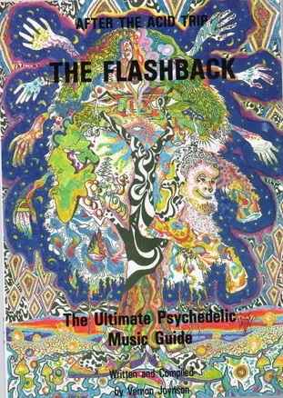 Read Online The Flashback After The Acid Trip: The Ultimate Psychedelic Music Guide - Vernon Joynson | PDF