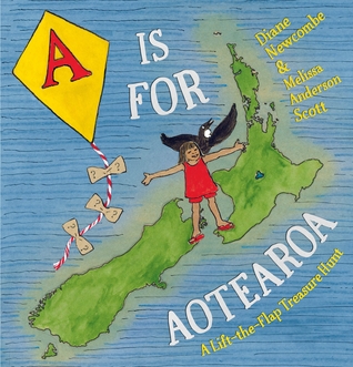 Read A is for Aotearoa A Lift-the-Flap New Zealand Treasure Hunt - Diane Newcombe, Melissa Anderson Scott | ePub