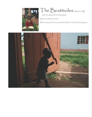 Read Online The Beatitudes and the Way of the Holy Spirit - Richard Close | PDF