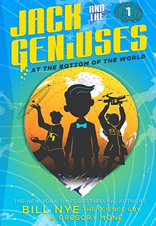 Download Jack and the Geniuses: At the Bottom of the World - Bill Nye | ePub