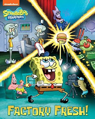 Read Online Factory Fresh! (SpongeBob SquarePants 400th Episode) - Nickelodeon Publishing file in PDF