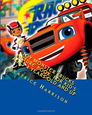 Download Toy Monster Trucks Picture Book: For Kid's Ages 4 Years Old and up - Beatrice Harrison | PDF