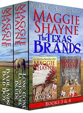 Read Online The Texas Brands Books 3 & 4: Badlands Bad Boy & Long Gone Lonesome Blues - Maggie Shayne | PDF