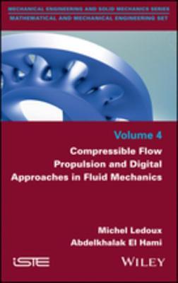 Read Online Compressible Flow Propulsion and Digital Approaches in Fluid Mechanics - Michel Ledoux file in ePub