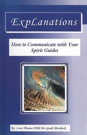 Read Explanations: How To Communicate With Your Spirit Guides - Lana Thomas file in PDF