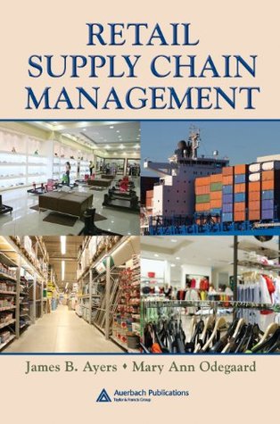 Read Retail Supply Chain Management (Series on Resource Management) - James B. Ayers file in ePub