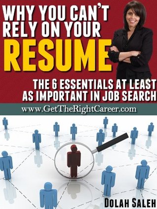 Download Why You Can't Rely On Your Resume: The 6 Essentials At Least As Important In Job Search - Dolah Saleh file in ePub