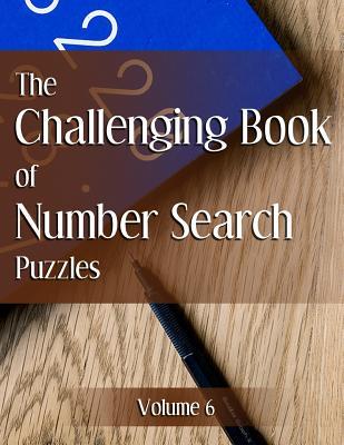 Download The Challenging Book of Number Search Puzzles Volume 6 - Nilo Ballener | ePub
