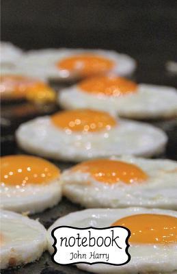 Full Download Notebook Journal Dot-Grid, Graph, Lined, Blank No Lined: Fried Egg: Small Pocket Notebook Journal Diary, 120 Pages, 5.5 X 8.5 (Blank Notebook Journal) -  | ePub