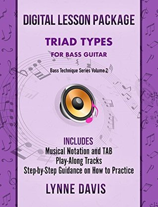 Read Online Triad Types for Bass Guitar (Bass Technique Book 2) - Lynne Davis | ePub