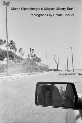 Read Martin Kippenberger's Magical Misery Tour: Photographs by Ursula Bockler - Martin Kippenberger | ePub