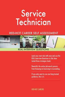 Read Service Technician Red-Hot Career Self Assessment Guide; 1184 Real Interview Que - Red-Hot Careers | PDF