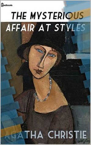Read Online The Mysterious Affair at Styles Hercule Poirot #1 - Agatha Christie | PDF