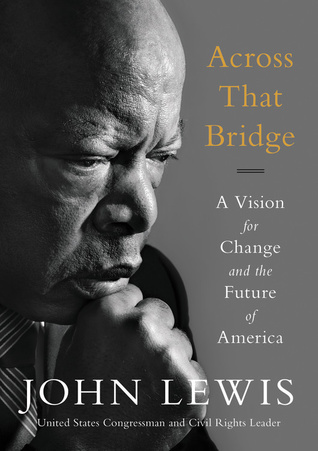 Download Across That Bridge: A Vision for Change and the Future of America - John Lewis file in ePub