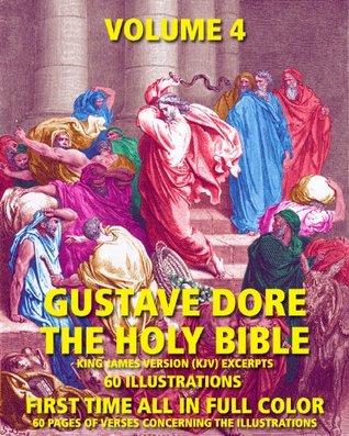 Full Download The Holy Bible Illustrated by Gustave Dore' in Full Color - Volume 4 of 4 - Marco La Stella | PDF