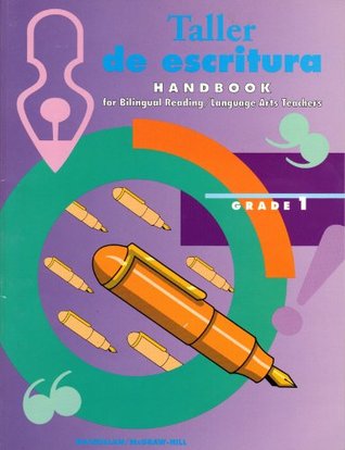 Full Download Taller De Escritura: Handbook for Bilingual Reading/ Language Arts Teachers (Grade 1/ Grado 1) - Ana M. Hache de Yunen file in PDF