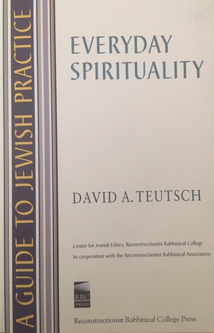Read A Guide to Jewish Practice: Everyday Spirituality - David A. Teutsch file in ePub