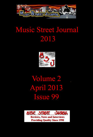 Download Music Street Journal 2013: Volume 2 - April 2013 - Issue 99 - Gary Hill | PDF