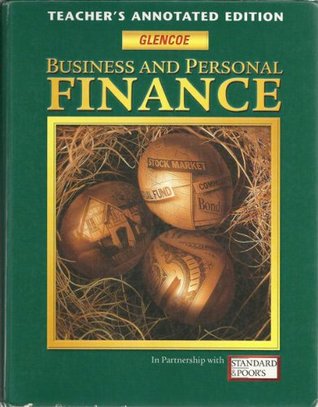 Read Online Business and Personal Finance (Teacher's Annotated Edition) - Jack R. Kapoor file in PDF