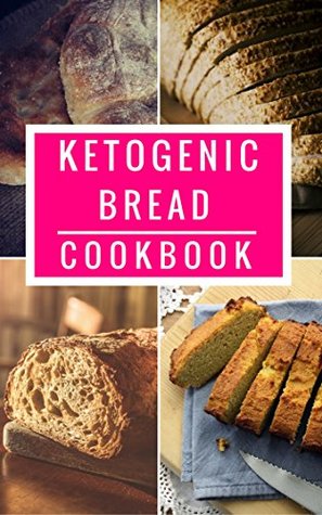 Download Ketogenic Bread Cookbook: Delicious Ketogenic Bread, Baking And Dessert Recipes For Burning Fat (Ketogenic Diet Recipes Book 1) - Rhonda Cruz file in ePub