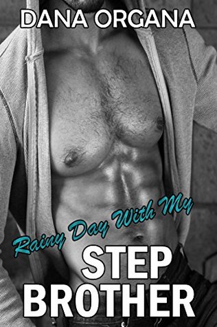Read Rainy Day With My Stepbrother (The Step Saga Book 1) - Dana Organa file in ePub
