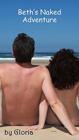 Read Beth's Naked Adventure: A Fantasy of the Permanude Universe - Gloria file in ePub