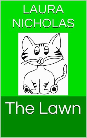 Read The Lawn (Montessori-Inspired Green Readers Book 11) - Laura Nicholas | PDF
