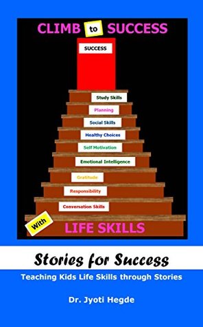 Read Online Stories for Success: Teaching Kids Life Skills through Stories - Jyoti Hegde | ePub