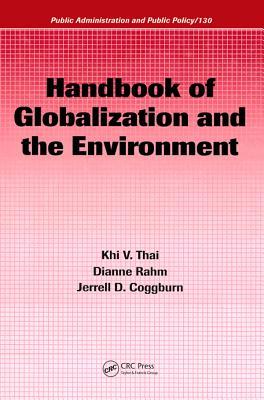 Read Handbook of Globalization and the Environment - Khi V. Thai file in PDF