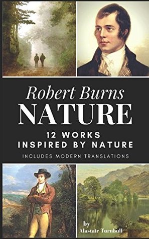 Download Robert Burns - Nature: 12 Works Inspired By Nature (Enjoying Robert Burns) - Alastair Turnbull file in PDF
