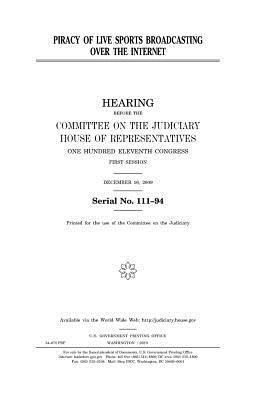 Read Piracy of Live Sports Broadcasting Over the Internet - U.S. Congress | PDF