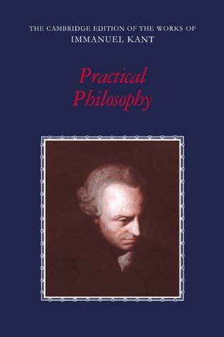 Download Practical Philosophy (The Cambridge Edition of the Works of Immanuel Kant) - Immanuel Kant file in ePub