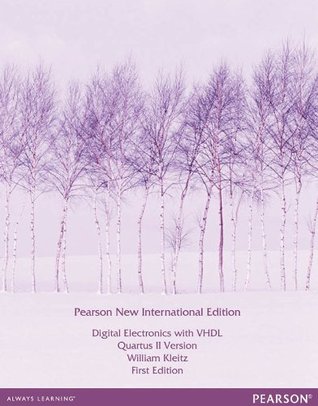Download Digital Electronics with VHDL, Quartus II Version - William Kleitz file in PDF