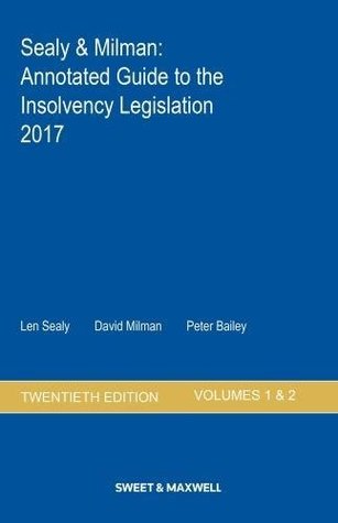 Full Download Sealy & Milman: Annotated Guide to the Insolvency Legislation 2017 Volumes 1 & 2 - Len Sealy file in PDF
