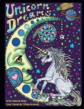 Read Unicorn Dreams: Unicorn Dreams Adult Coloring Book by Artist Deborah Muller. Over 50 magical pages. Fun, relaxing and calming art to color. - Deborah Muller | ePub