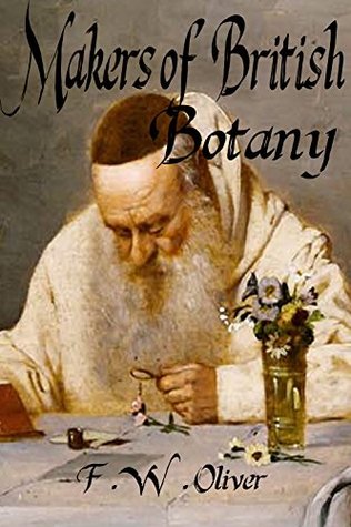 Read Makers of British Botany; A Collection of Biographies - Francis Wall Oliver file in ePub